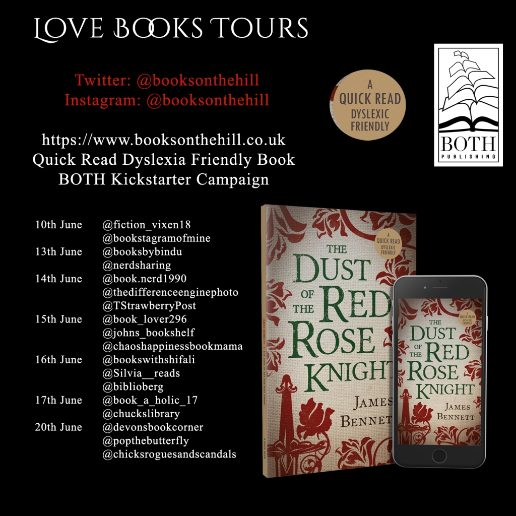 The Dust of the Red Rose Knight by James Bennett - Love Book Tours Schedule