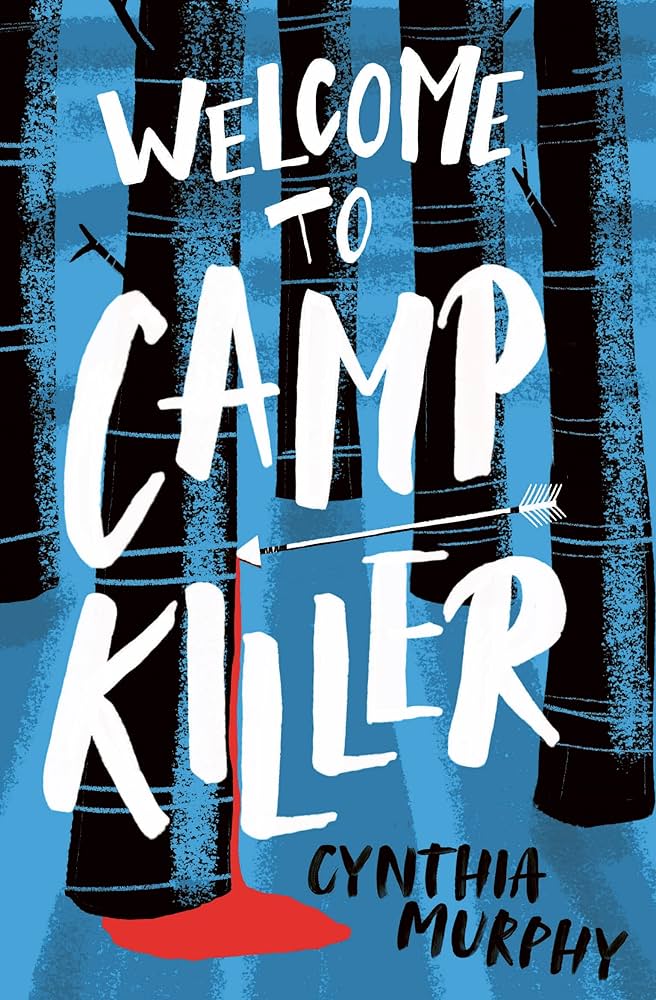 Book Review: Welcome to Camp Killer by Cynthia Murphy